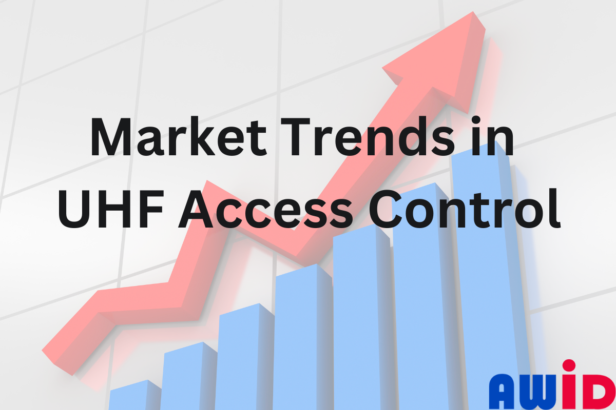 Market Trends for Access Control and UHF